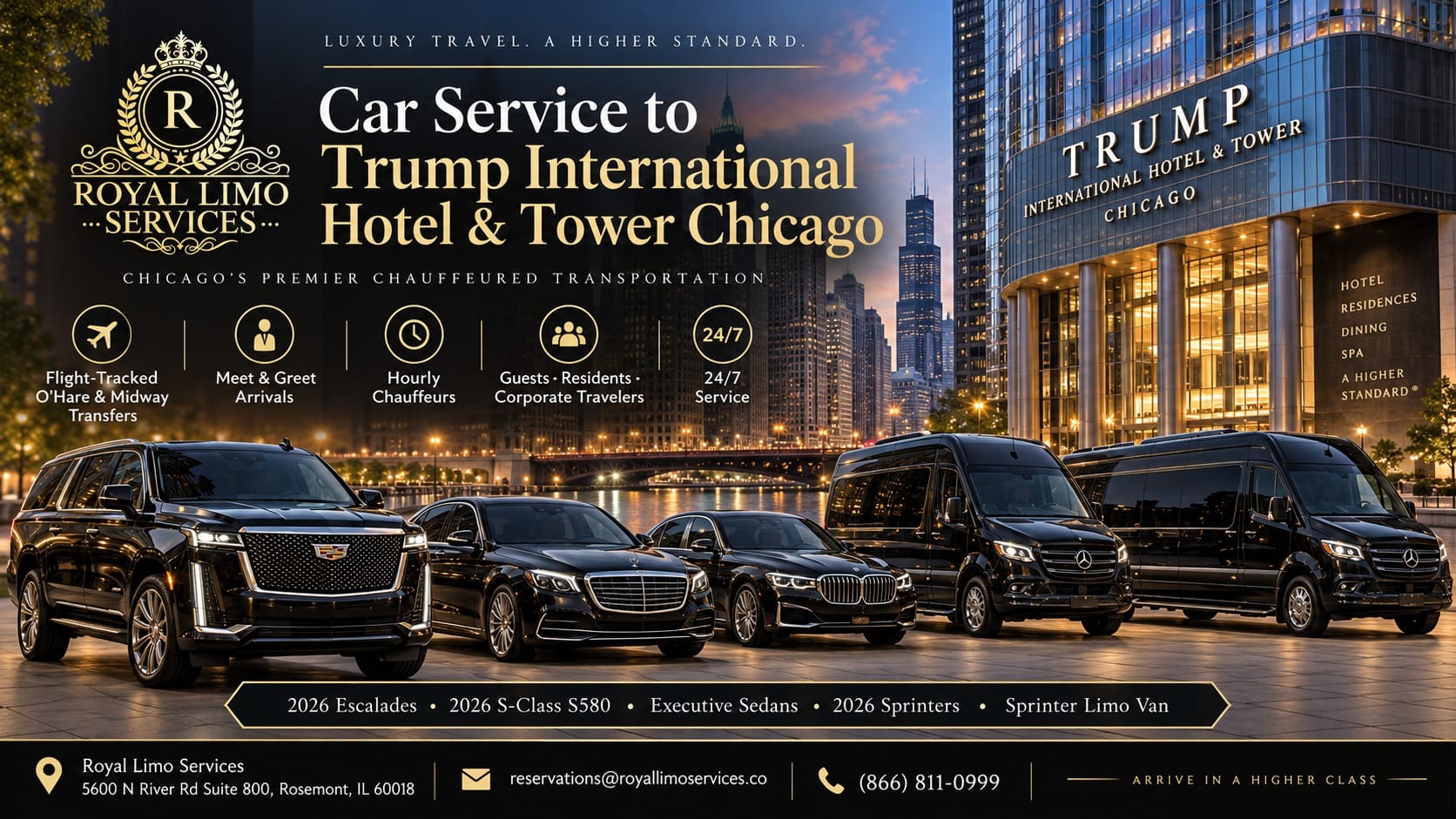 Car service to Trump International Hotel & Tower Chicago by Royal Limo Services: 2026 Cadillac Escalades, Mercedes S580 sedans, executive sedans and Sprinter vans with flight-tracked O'Hare and Midway transfers and hourly chauffeurs